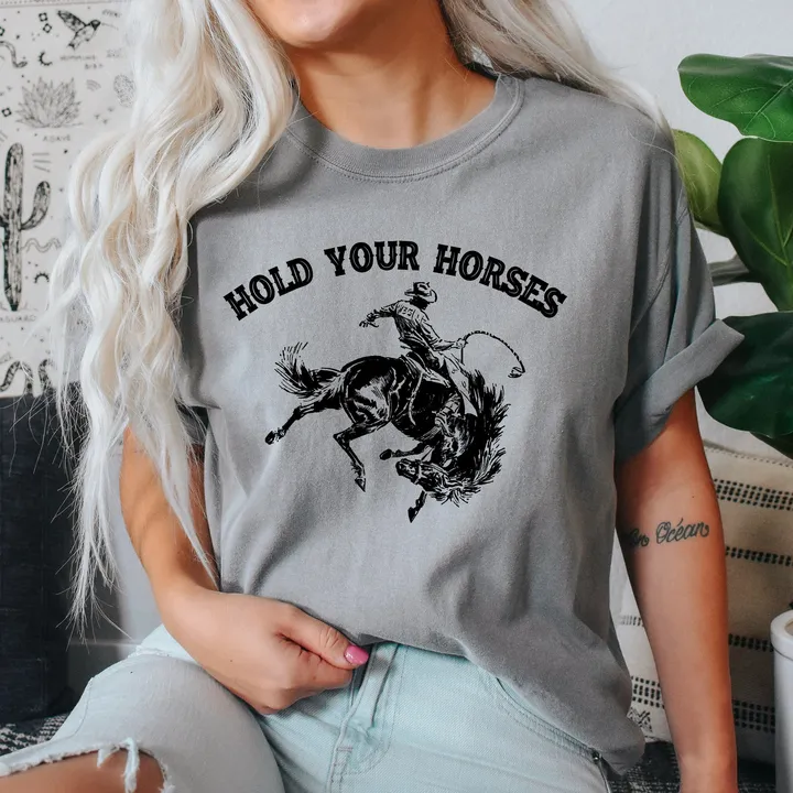 Refinery Number One Hold Your Horses, BroncoRider, Rodeo, Western, Cowgirl, Tshirt