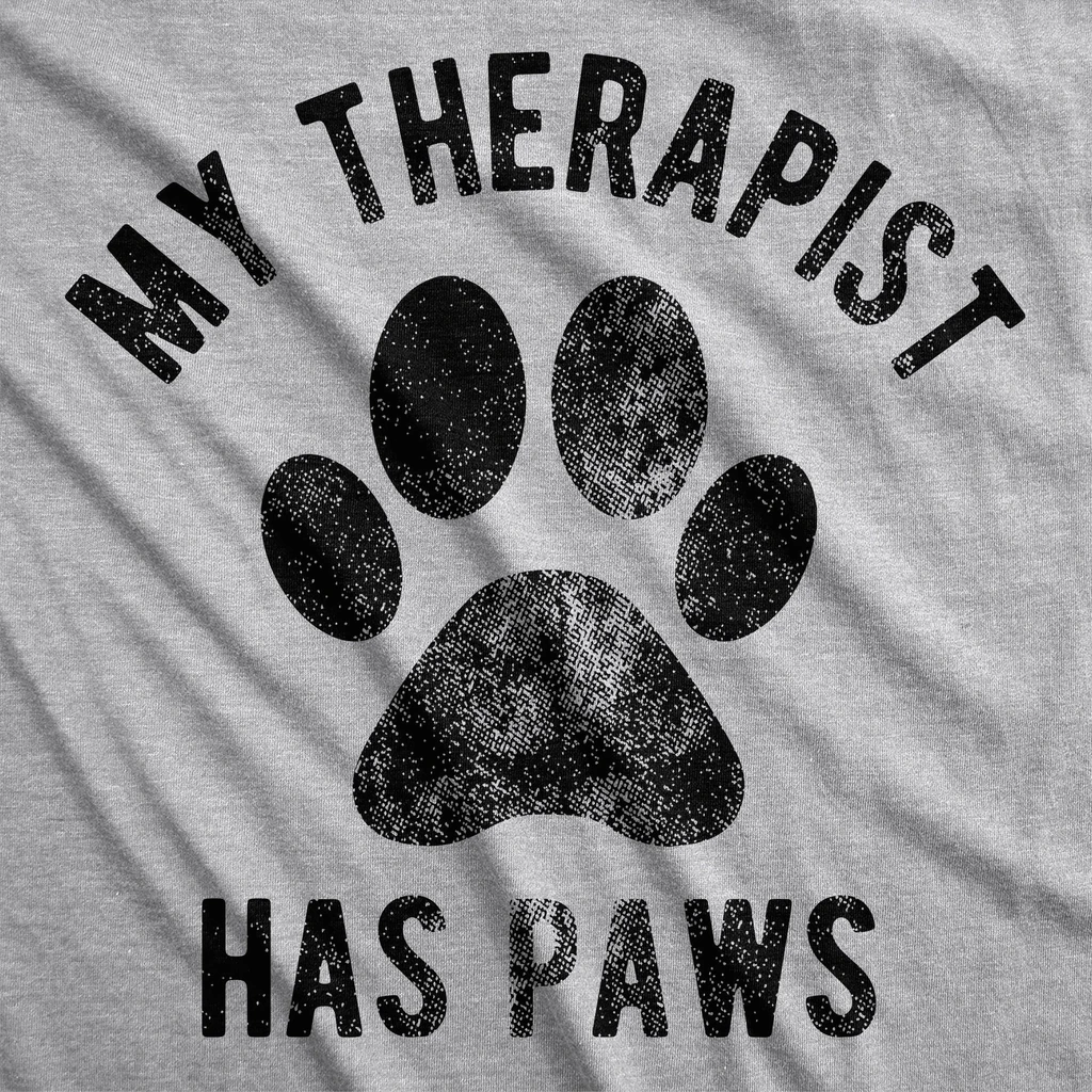 Crazy Dog T Shirts My Therapist Has Paws Women's T Shirt