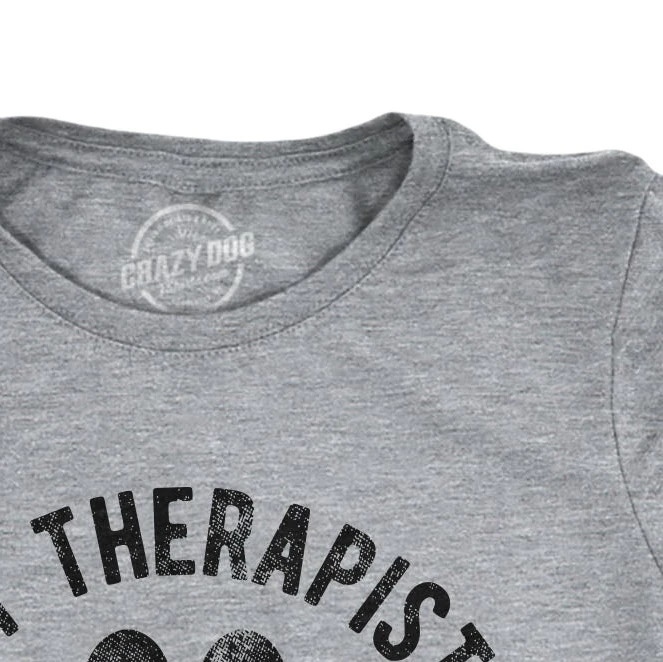 Crazy Dog T Shirts My Therapist Has Paws Women's T Shirt