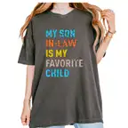 My Son In-Law Is My Favorite Child Vintage T-Shirt