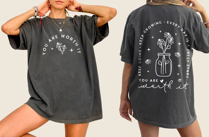 Refinery Number One Positive Aesthetic, You Are Worth It, Dear Person, Flowers, Love, Vibes, Mental Health, Self Care, Tshirt Comfort Colors T-Shirt
