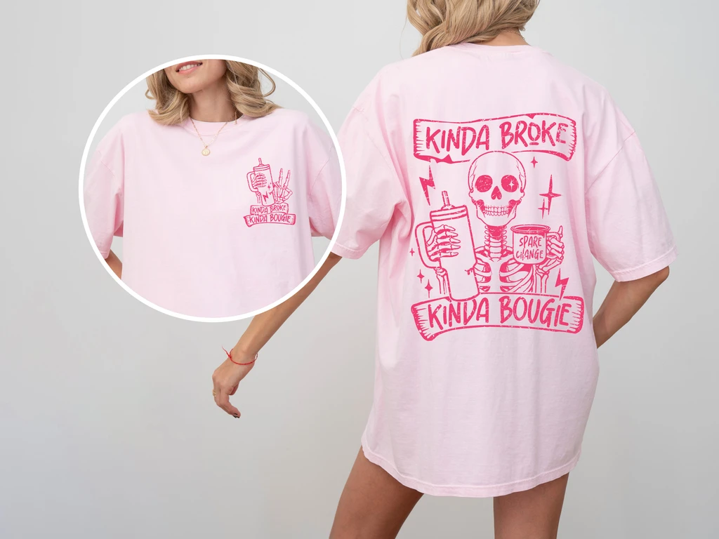 Refinery Number One Kinda Broke, Kinda Bougie, Pink Skeleton, Drinking, Water Container, Sassy, Funny, Tshirt Comfort Colors T-Shirt