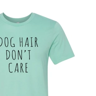 Furr Baby Gifts Dog Hair Don't Care T-Shirt 