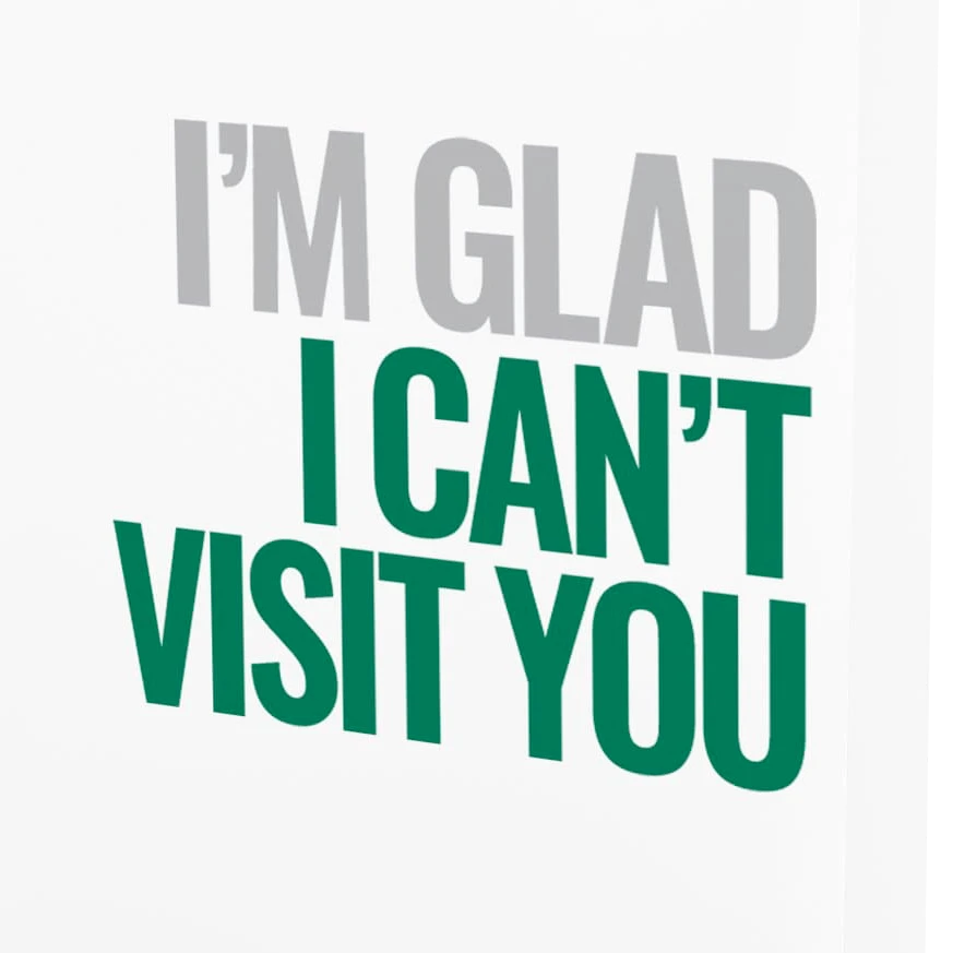Prank-O I'm Glad I Can't Visit You