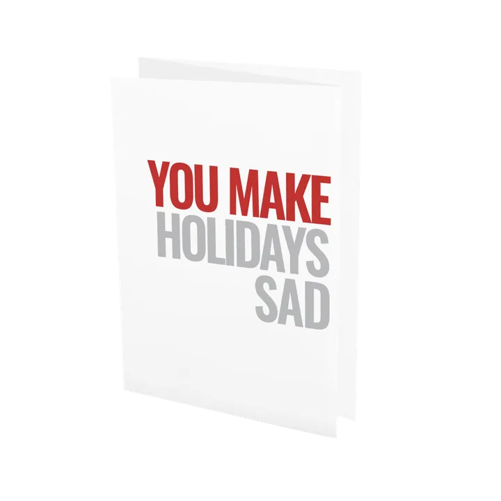 Prank-O You Make Holidays Sad